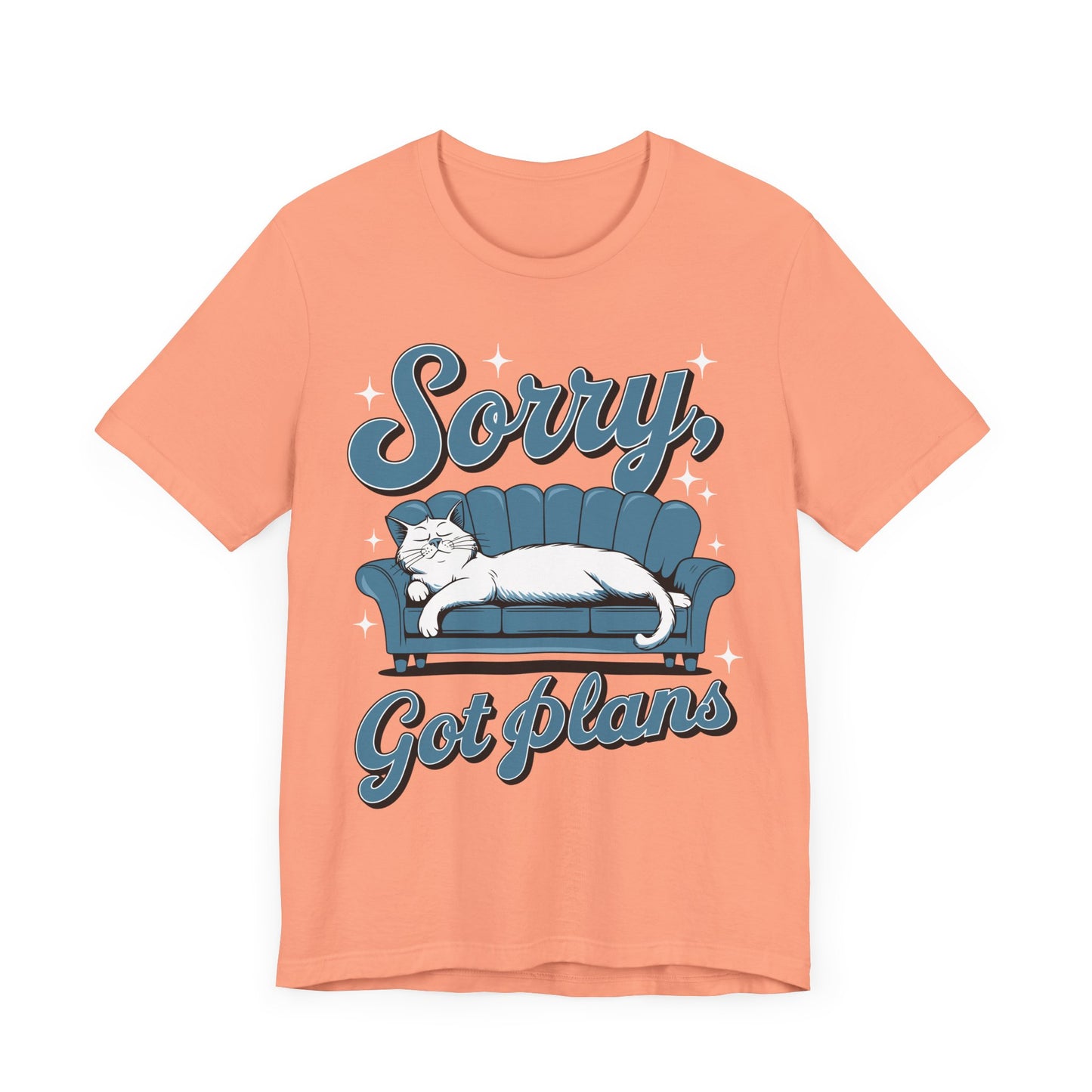 Sorry Got Plans Unisex Jersey Shirt