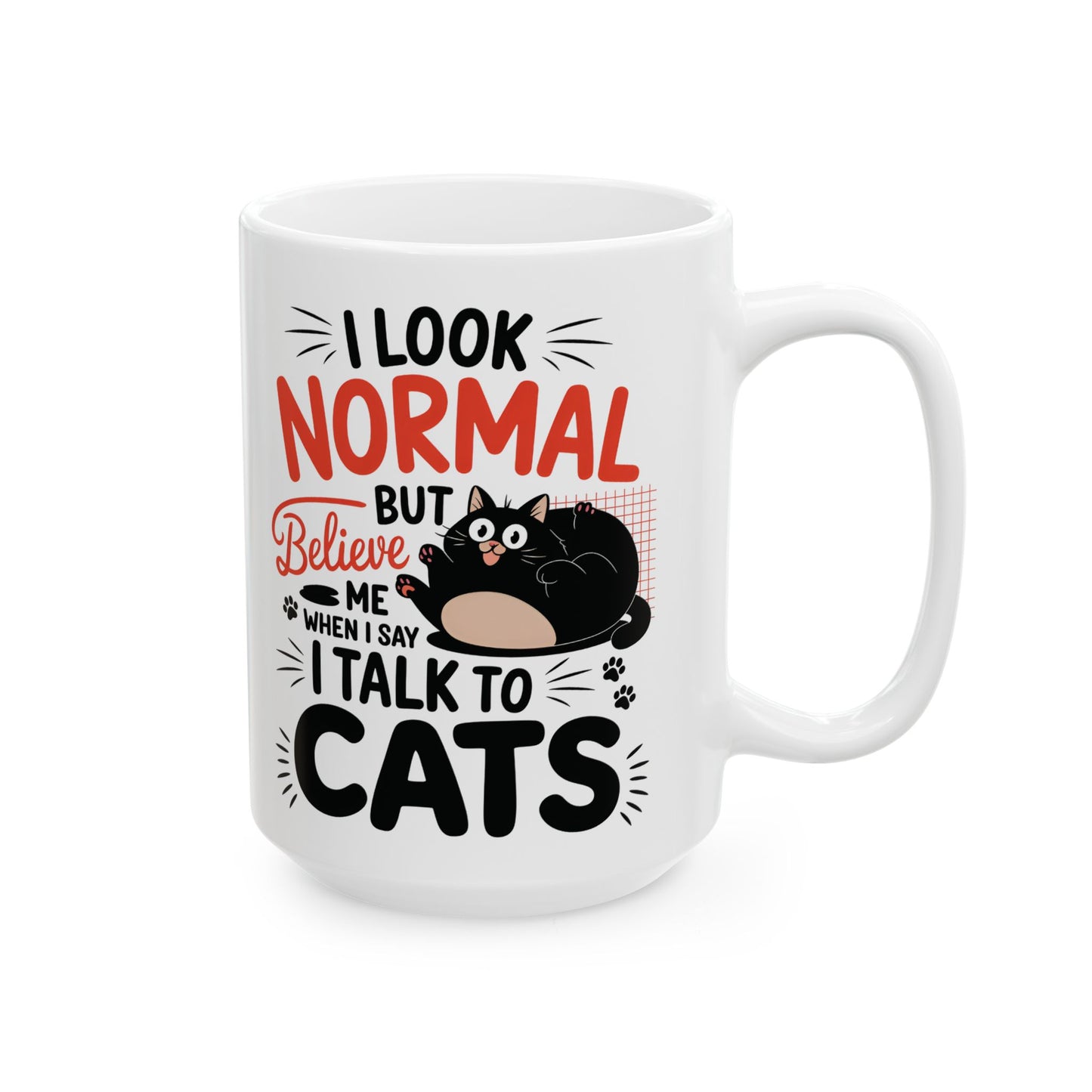 I Talk To Cat Mug