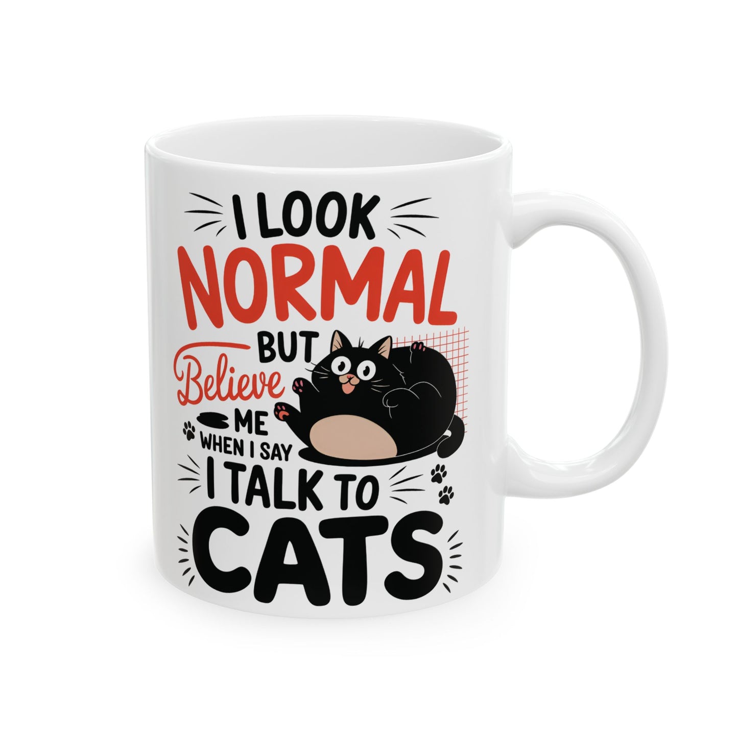 I Talk To Cat Mug