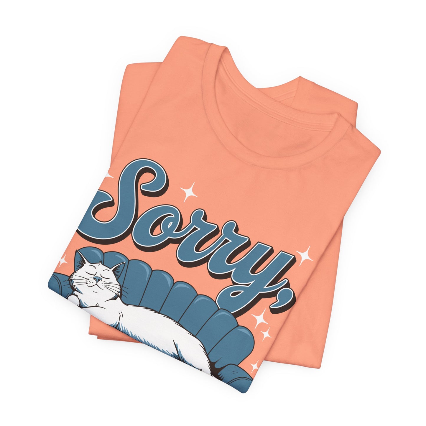 Sorry Got Plans Unisex Jersey Shirt