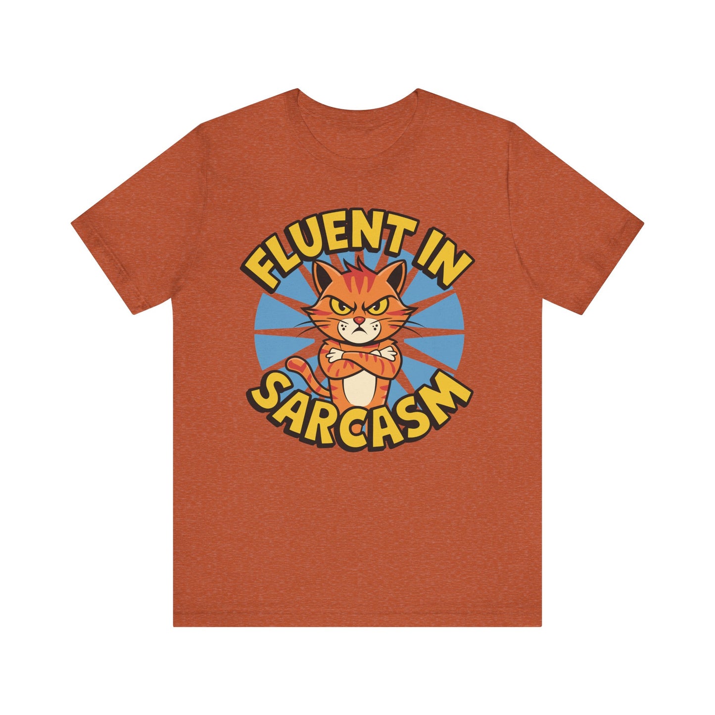 Fluent in Sarcasm Unisex Tee