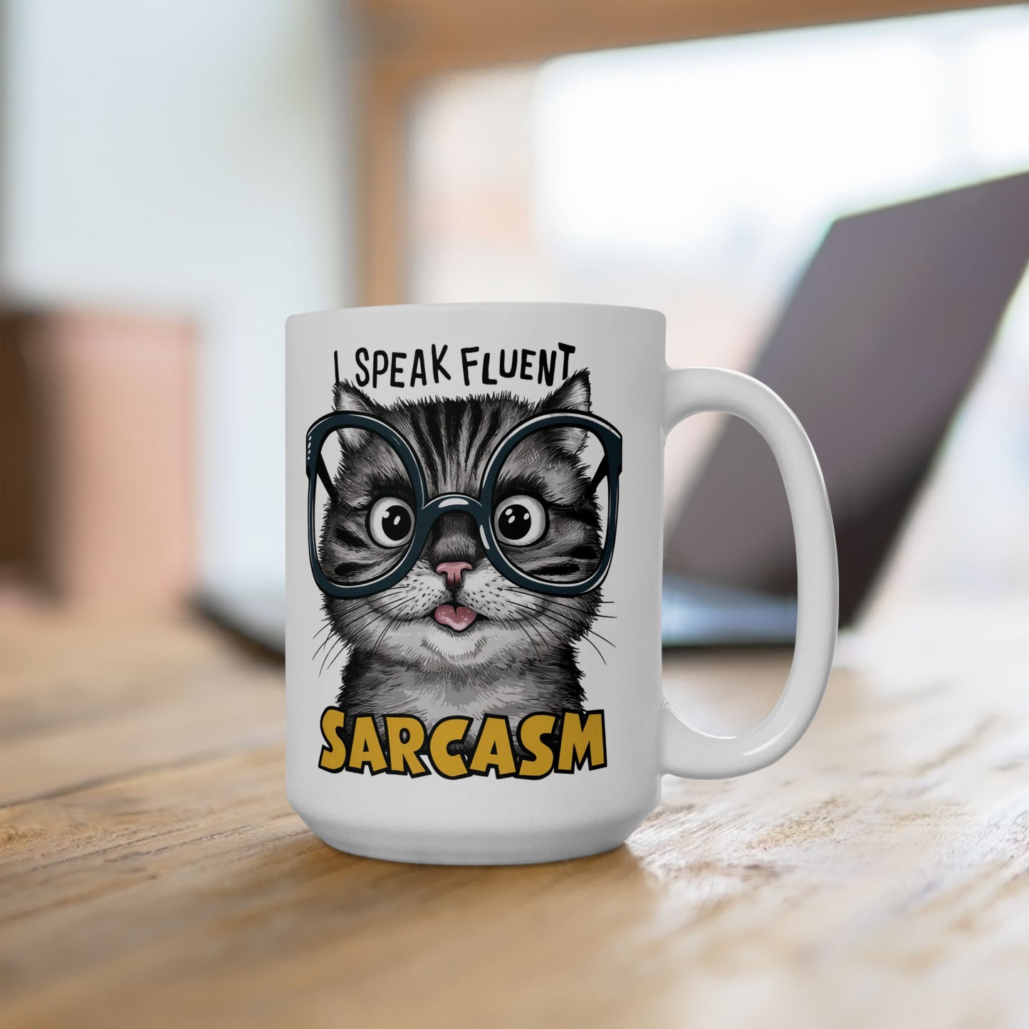 I Speak Fluent Sarcasm