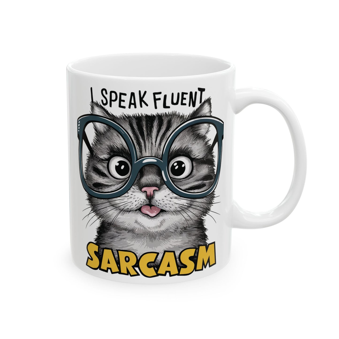 I Speak Fluent Sarcasm