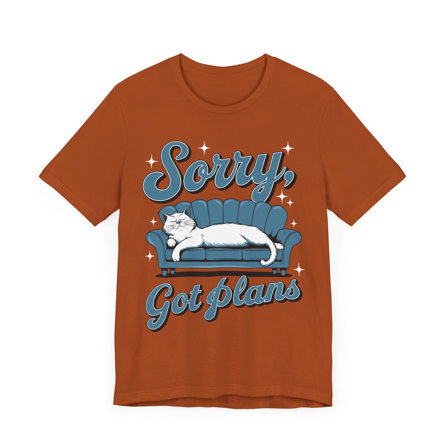 Sorry Got Plans Unisex Jersey Shirt