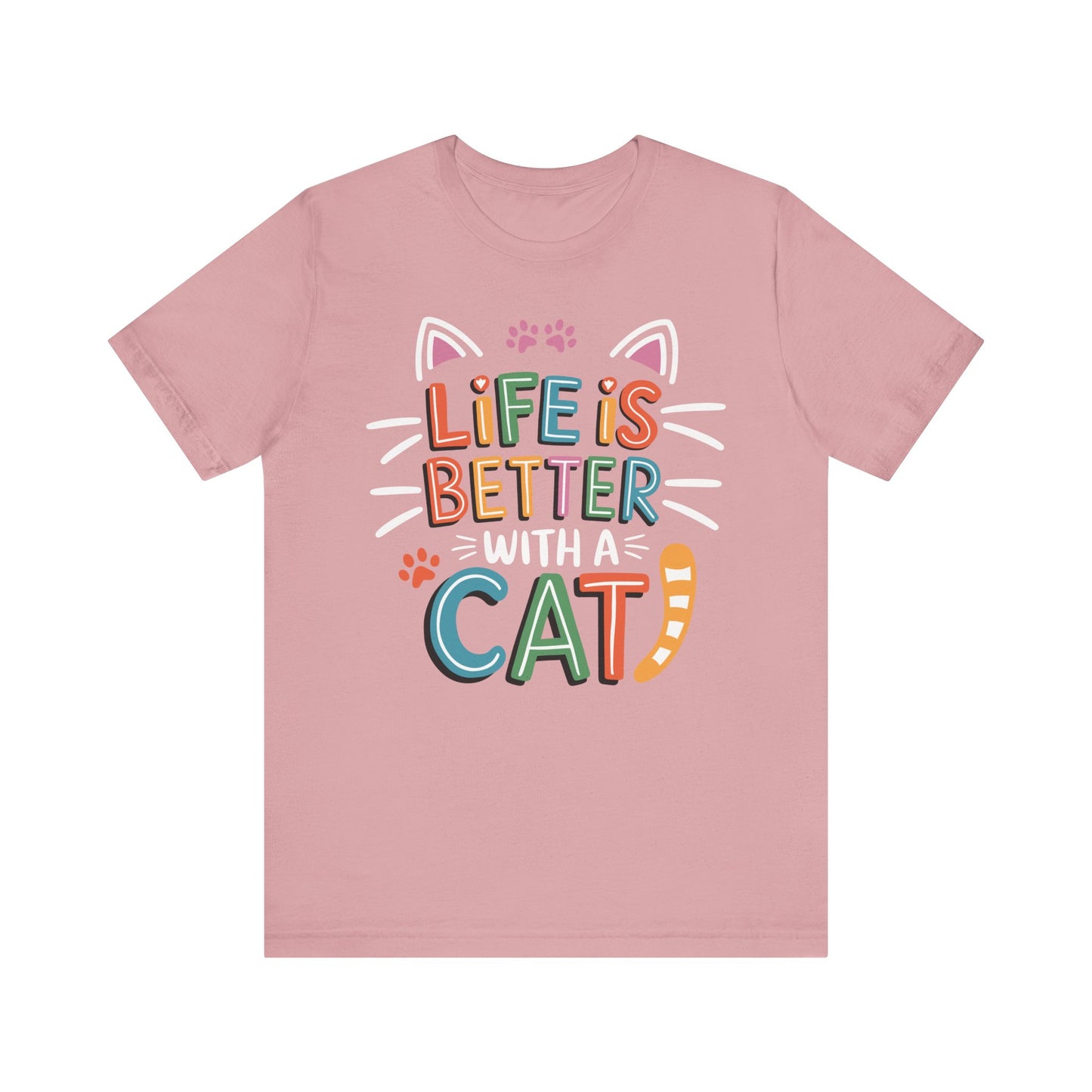 Life is Better with Cats Tee