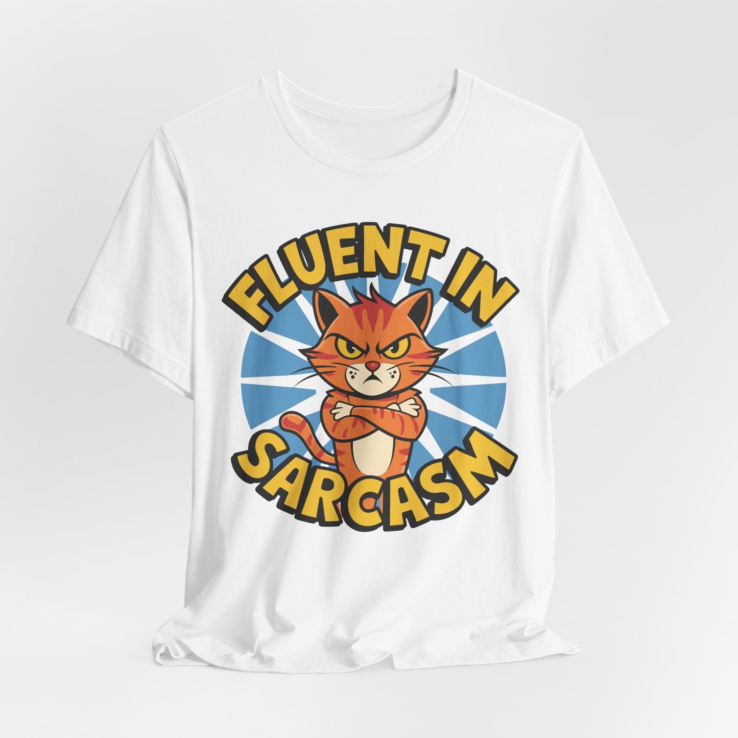 Fluent in Sarcasm Unisex Tee