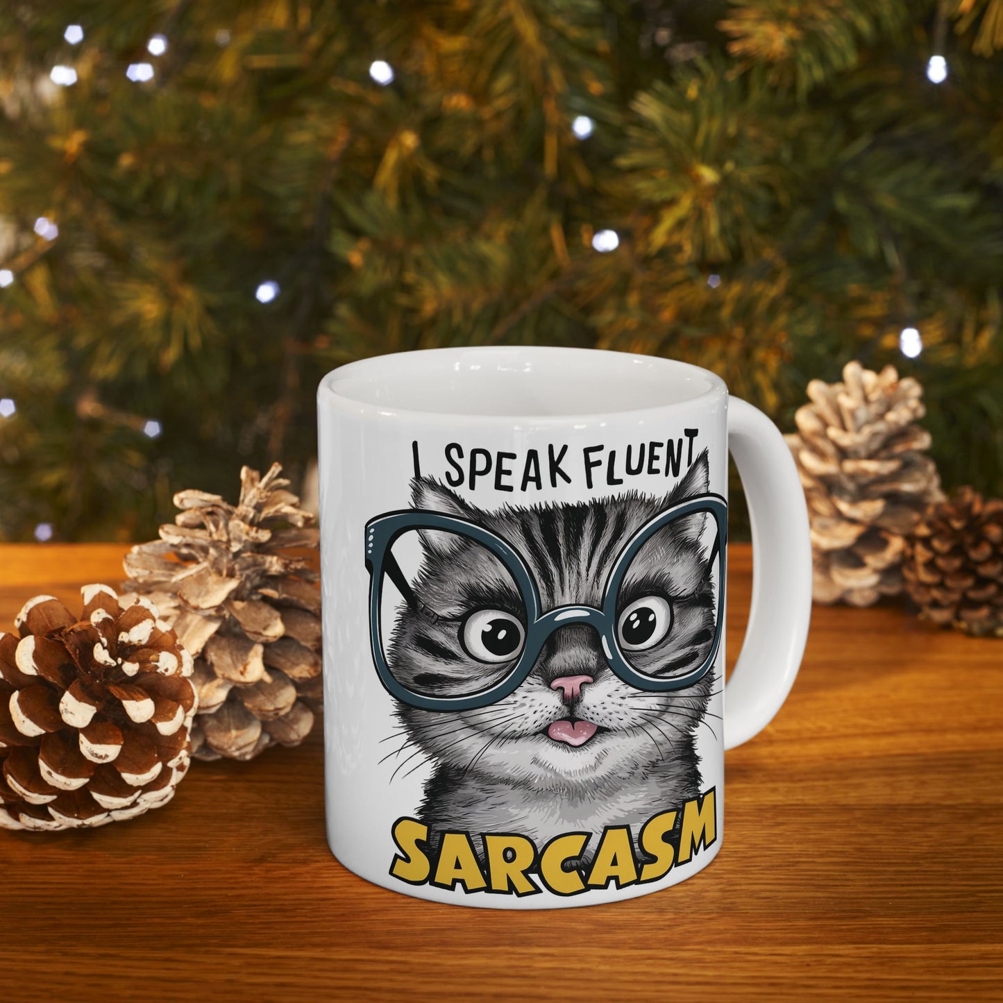 I Speak Fluent Sarcasm