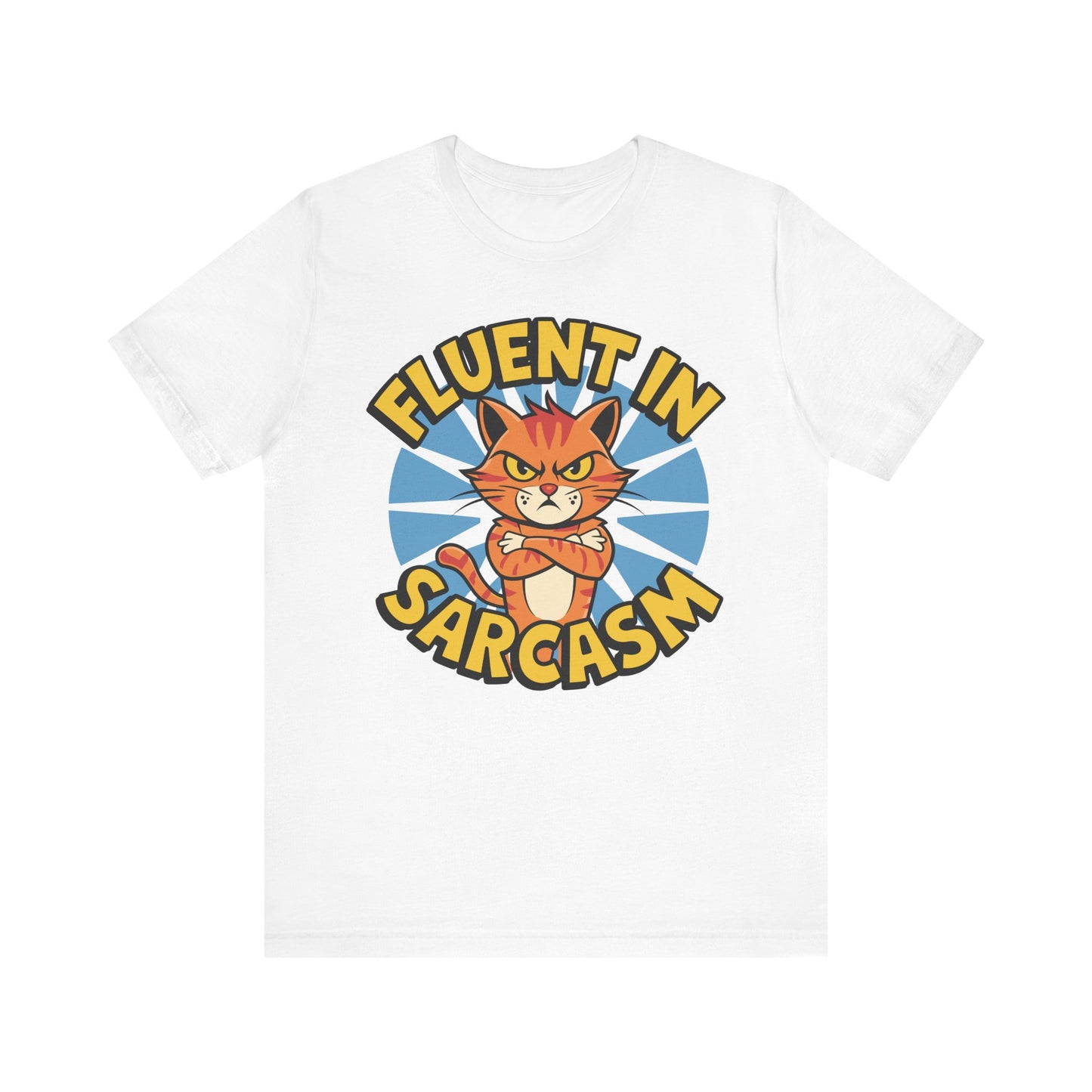 Fluent in Sarcasm Unisex Tee