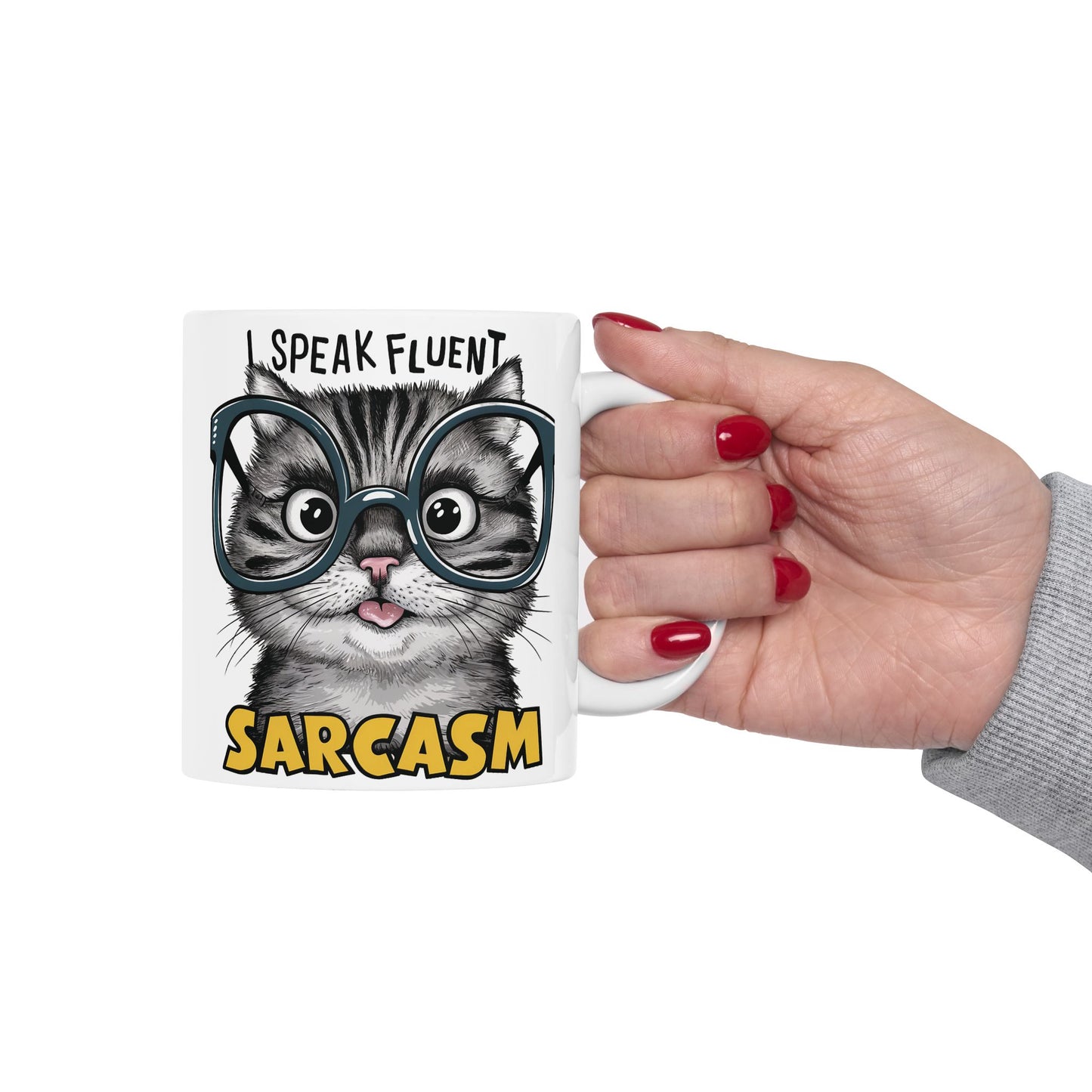 I Speak Fluent Sarcasm