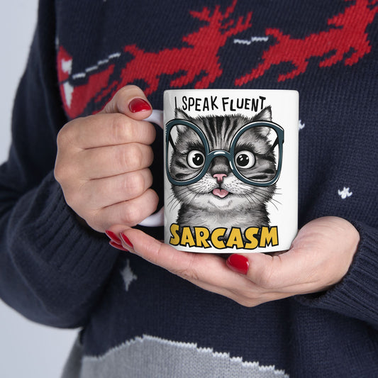 I Speak Fluent Sarcasm